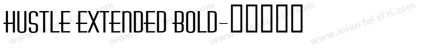 Hustle Extended Bold字体转换